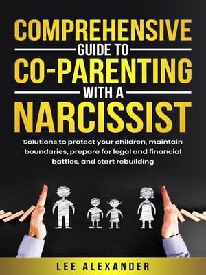 cover image of Comprehensive Guide to Co-Parenting With a Narcissist
